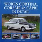 Boek :: Works Cortina, Corsair &amp; Capri In Detail, Verzenden