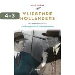 Vliegende Hollanders 9789024431373 Marc Dierikx, Boeken, Verzenden, Gelezen, Marc Dierikx