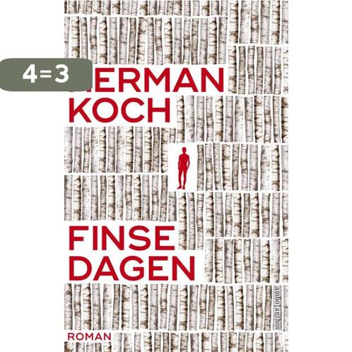Finse dagen 9789026341069 Herman Koch, Boeken, Romans, Gelezen, Verzenden