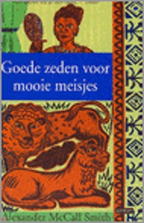 Goede zeden voor mooie meisjes 9789051088922, Boeken, Overige Boeken, Gelezen, Verzenden