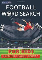 Football Word Search For Kids: Book 1: Premier League, Ian Griffin, Ewan Lister, Verzenden