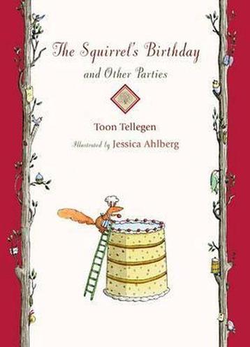 The Squirrels Birthday and Other Parties 9781906250935, Verzenden, Toon Tellegen