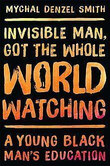 Invisible Man, Got the Whole World Watching: A Young Bla..., Boeken, Overige Boeken, Gelezen, Verzenden