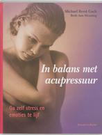 In balans met acupressuur 9789069636573 M. Reed Gach, Verzenden, Zo goed als nieuw, M. Reed Gach