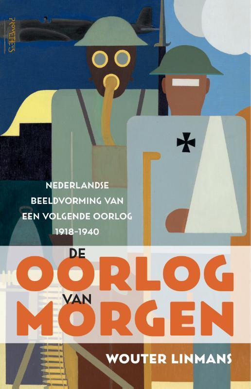 De oorlog van morgen 9789044647877 Wouter Linmans, Livres, Histoire mondiale, Envoi