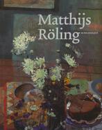 Matthijs RÃ¶ling - Schilderijen 9789071403033 M. Roling, Livres, Verzenden, M. Roling
