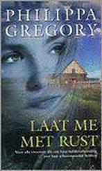 Laat me met rust 9789026981456 Philippa Gregory, Boeken, Verzenden, Gelezen, Philippa Gregory