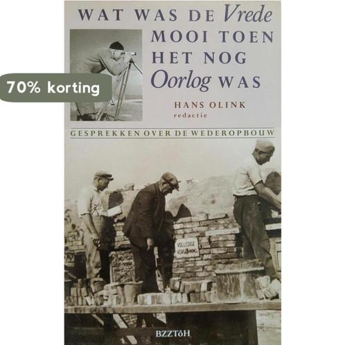 WAT WAS VREDE MOOI TOEN HET OORLOG 9789062915699 OLINK, Boeken, Overige Boeken, Gelezen, Verzenden