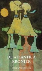 Gust van Brussel. De Atlantica Kroniek. 9789053252376, Verzenden, Gelezen, Gust Van Brussel