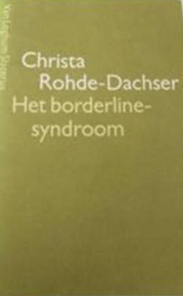 Het borderline-syndroom 9789060018118 C. Rohde-Dachser, Boeken, Wetenschap, Gelezen, Verzenden