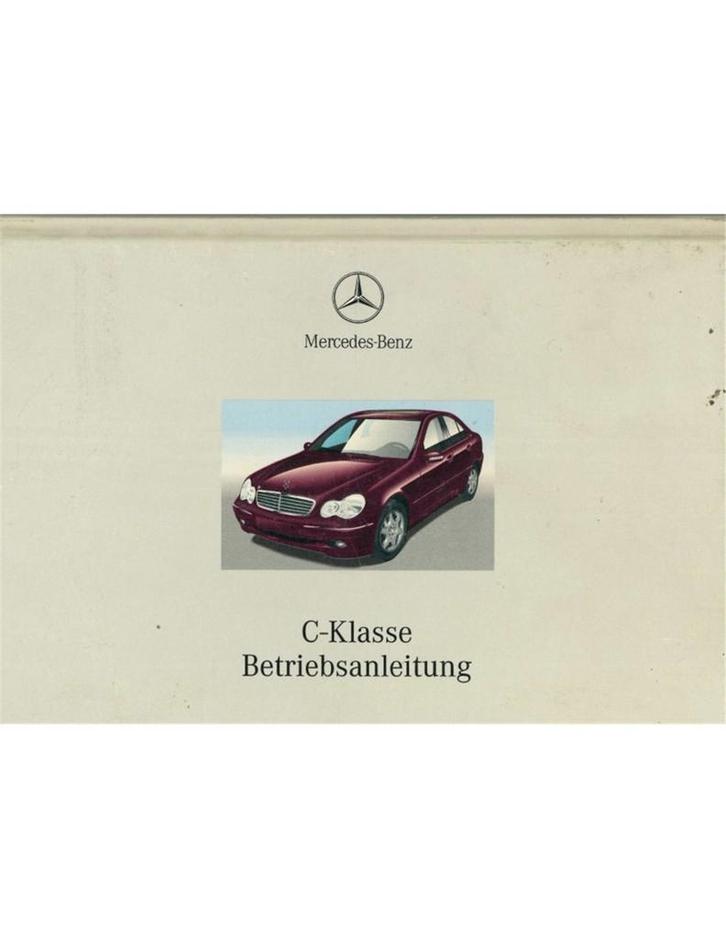 2000 MERCEDES BENZ C KLASSE INSTRUCTIEBOEKJE DUITS, Autos : Divers, Modes d'emploi & Notices d'utilisation