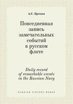 Daily record of remarkable events in the Russian Navy.by, A S Krotkov, Verzenden