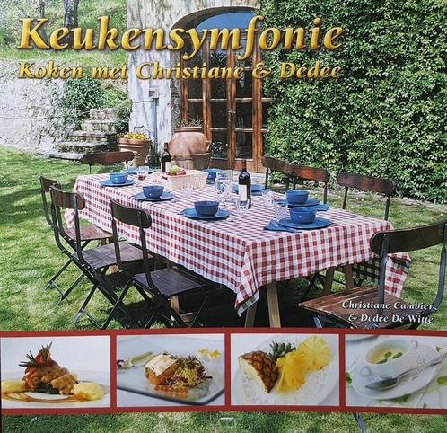 Keukensymfonie - C. Cambier; D. DE Witte 9789057202209, Livres, Livres de cuisine, Envoi