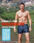 Clean and Lean Warrior 9780857830869, Livres, James Duigan, Verzenden