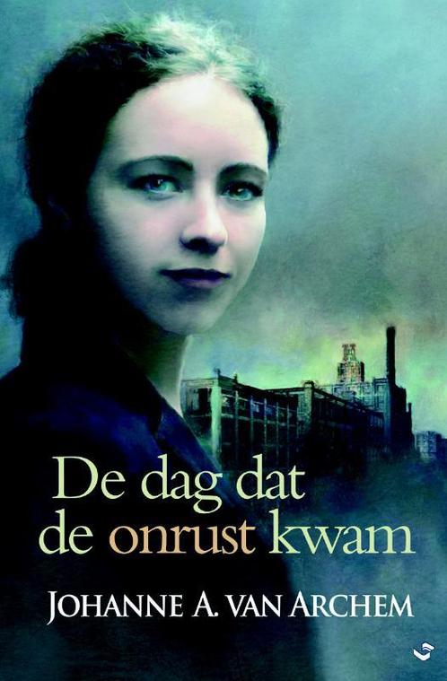 De dag dat de onrust kwam 9789059775961, Livres, Livres régionalistes & Romans régionalistes, Envoi