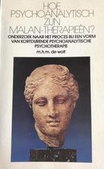 HOE PSYCHOANALYTISCH ZIJN MALAN-THE 9789062838578 Sarah Wolf, Boeken, Verzenden, Gelezen, Sarah Wolf