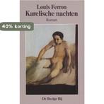 Karelische nachten 9789023431039 Ferron, Boeken, Verzenden, Gelezen, Ferron