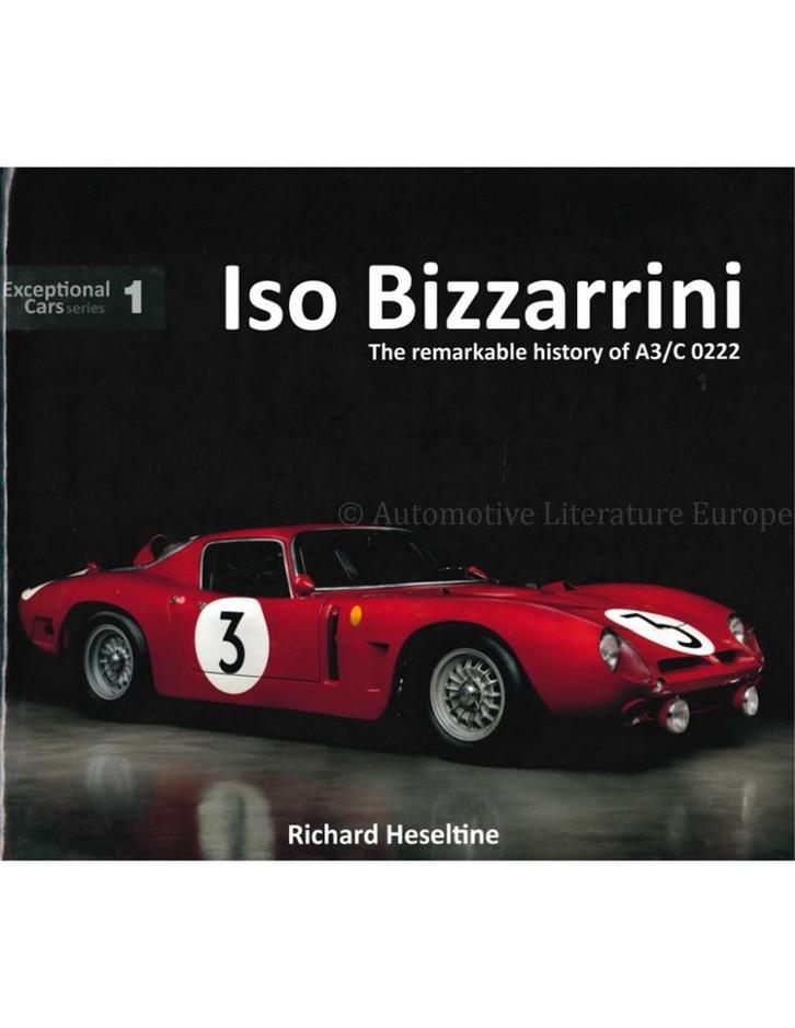 ISO BIZZARINNI, THE REMARKABLE HISTORY OF A3/C 0222, Boeken, Auto's | Boeken, Ophalen of Verzenden