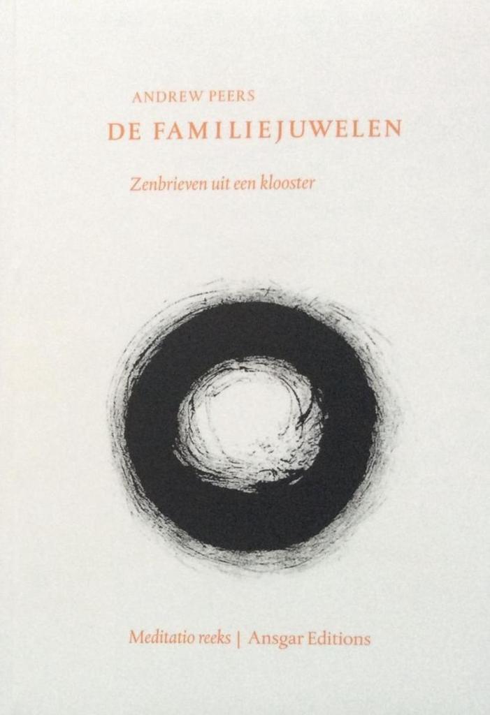 De familiejuwelen; zenbrieven uit een klooster 9789491010088, Boeken, Esoterie en Spiritualiteit, Zo goed als nieuw, Verzenden