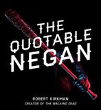 QUOTABLE NEGAN WARPED WITTICISMS OBSCENE OBSERVATIONS HC, Verzenden, Zo goed als nieuw, Robert Kirkman