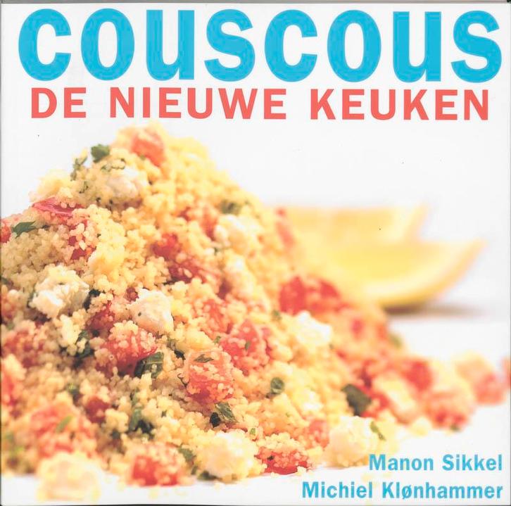 Couscous De Nieuwe Keuken 9789023011156 Manon Sikkel, Boeken, Kookboeken, Zo goed als nieuw, Verzenden