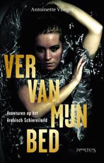 Ver van mijn bed 9789044622553 Antoinette Vlieger, Verzenden, Gelezen, Antoinette Vlieger