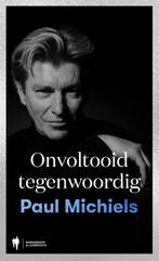 Onvoltooid tegenwoordig 9789089318817 Paul Michiels, Verzenden, Zo goed als nieuw, Paul Michiels