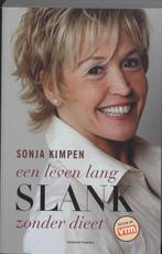 Een leven lang slank zonder dieet 9789002219917 Sonja Kimpen, Boeken, Verzenden, Gelezen, Sonja Kimpen