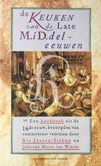 De keuken van de late Middeleeuwen 9789035107984, Boeken, Verzenden, Gelezen
