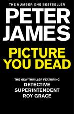Roy Grace- Picture You Dead 9781529004373 Peter James, Verzenden, Peter James