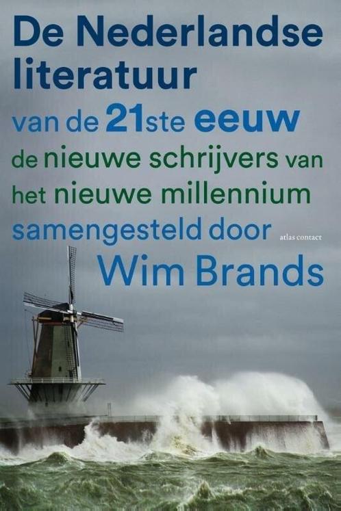 De Nederlandse literatuur van de 21ste eeuw (9789025445096), Antiek en Kunst, Antiek | Boeken en Manuscripten, Verzenden