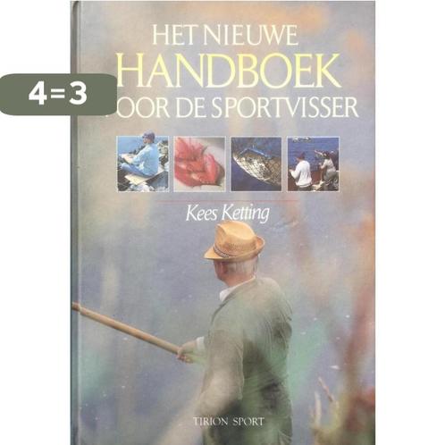 NIEUWE HANDBOEK VOOR DE SPORTVISSER 9789051213058 KETTING, Boeken, Hobby en Vrije tijd, Gelezen, Verzenden