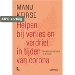 Helpen bij verlies en verdriet in tijden van corona, Boeken, Verzenden, Zo goed als nieuw, Manu Keirse