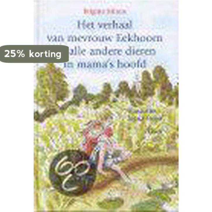Het verhaal van mevrouw Eekhoorn en alle andere dieren in, Boeken, Kinderboeken | Jeugd | 13 jaar en ouder, Gelezen, Verzenden