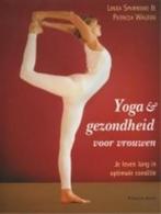 YOGA EN GEZONDHEID VOOR VROUWEN 9789069636047 L. Sparrowe, Verzenden, Zo goed als nieuw, L. Sparrowe