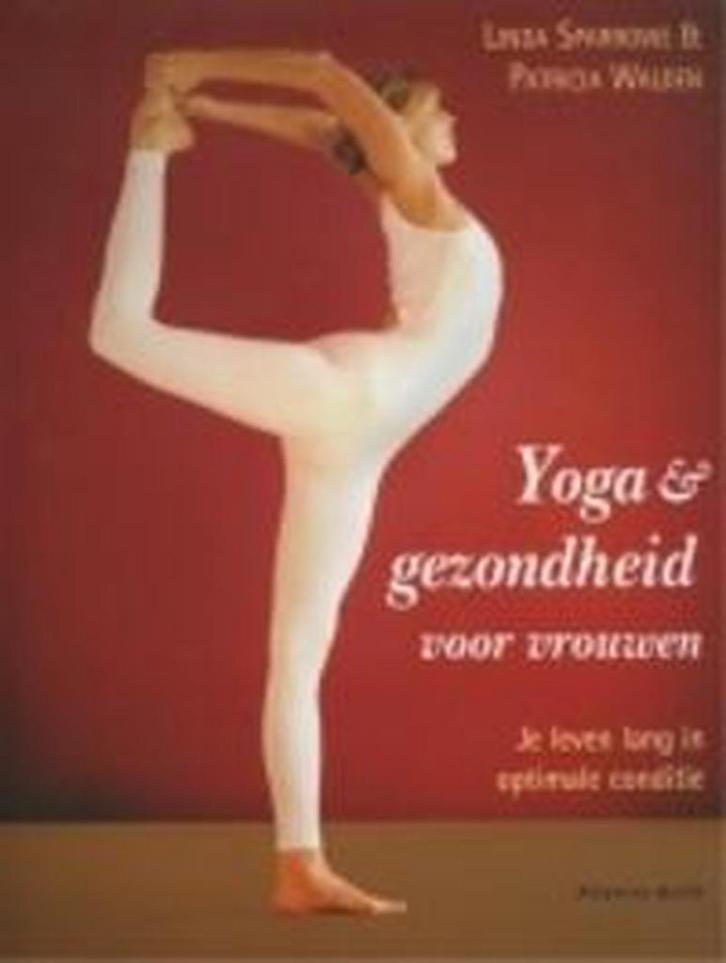 YOGA EN GEZONDHEID VOOR VROUWEN 9789069636047 L. Sparrowe, Livres, Ésotérisme & Spiritualité, Envoi