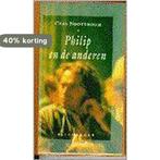 Philip en de anderen / Salamander / 50 9789021490502, Verzenden, Zo goed als nieuw, Cees Nooteboom