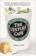 The venture caf: secrets, strategies, and stories from, Teresa Esser, Verzenden