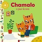 Chamalo a peur de tout  Moundlic, Charlotte  Book, Gelezen, Moundlic, Charlotte, Verzenden