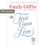 First Comes Love 9780399177705 Emily Giffin, Boeken, Verzenden, Gelezen, Emily Giffin