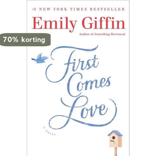 First Comes Love 9780399177705 Emily Giffin, Boeken, Overige Boeken, Gelezen, Verzenden