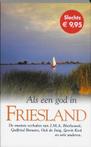 Als Een God In Friesland 9789022988800