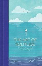 The Art of Solitude: Selected Writings (Macmillan C...  Book, Not specified, Verzenden