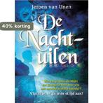De nachtuilen / De nachtuilen / 1 9789491501111, Boeken, Verzenden, Gelezen, Jeroen van Unen