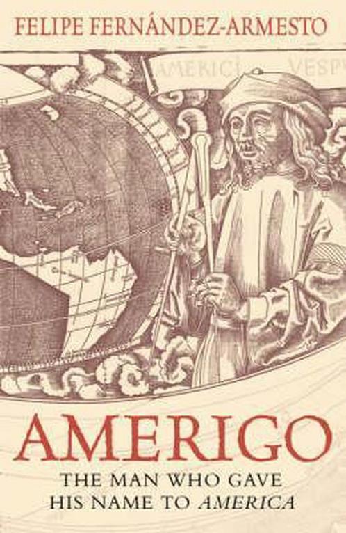 Amerigo 9780753822197 Felipe Fernández-Armesto, Boeken, Overige Boeken, Gelezen, Verzenden