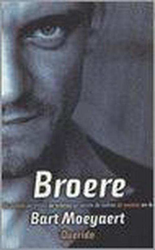 Broere 9789021475332 Bart Moeyaert, Boeken, Romans, Gelezen, Verzenden