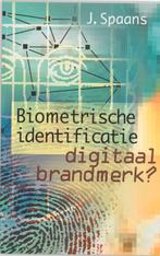 Biometrische identificatie digitaal brandmerk? 9789075953091, Boeken, Gelezen, Jaap Spaans, Verzenden