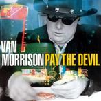 Van Morrison - Pay the Devil CD, Cd's en Dvd's, Verzenden, Nieuw in verpakking