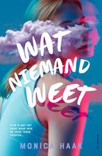 Wat niemand weet (9789026179341, Monica Haak), Antiek en Kunst, Verzenden