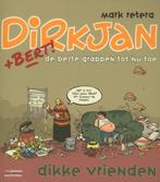 Dikke vrienden / Dirkjan + Bert! 9789461641168 Mark Retera, Boeken, Stripverhalen, Verzenden, Zo goed als nieuw, Mark Retera